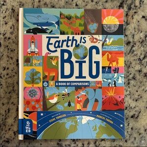 Earth is Big: A Book of Comparisons